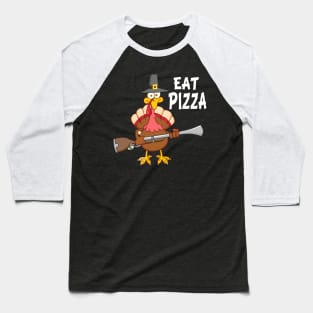 Turkey Eat Pizza Funny Thanksgiving Vegan Baseball T-Shirt